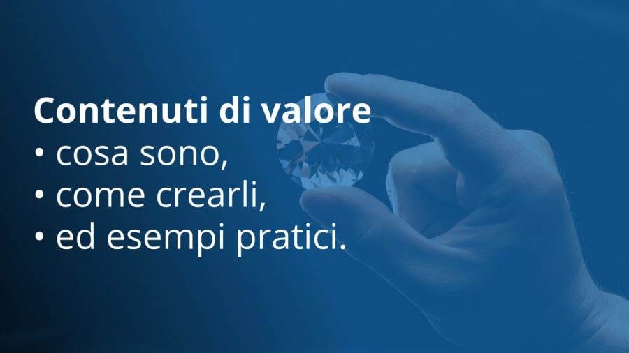 come creare contenuti di valore