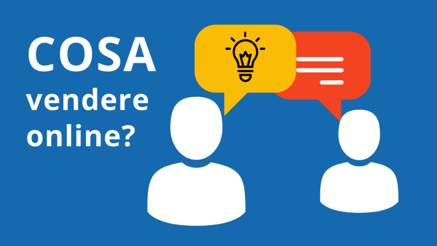 Cosa vendere online per guadagnare